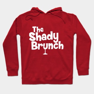 THE SHADY BRUNCH (WHITE) Hoodie